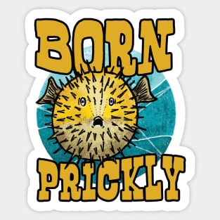 Pufferfish Born Prickly Sticker